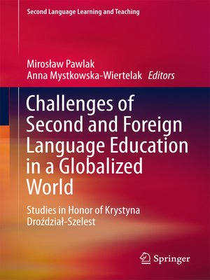 cover image of Challenges of Second and Foreign Language Education in a Globalized World